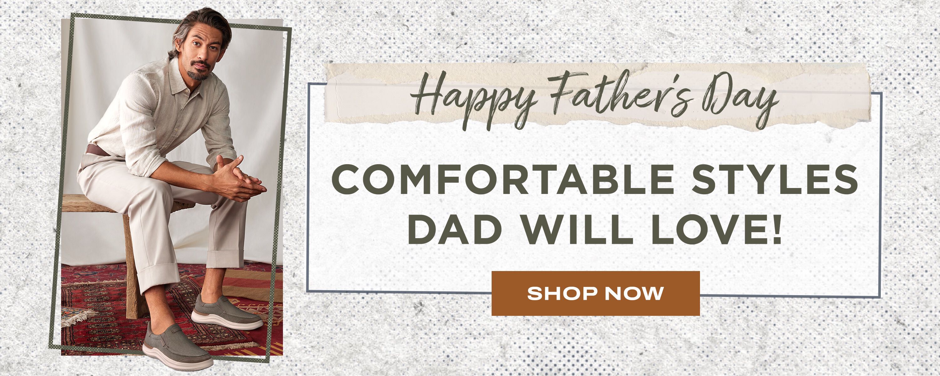 Father's Day Styles ~ Shop Now