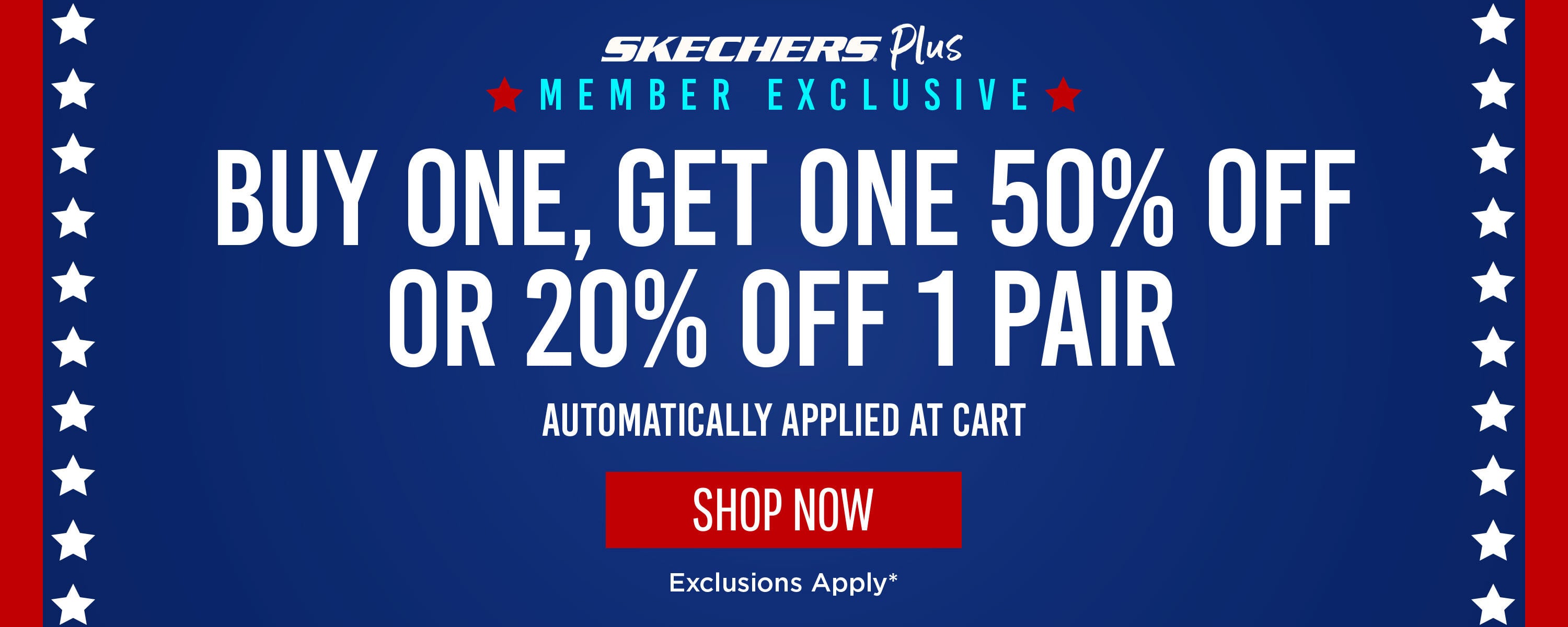 Skechers Plus Member Exclusive! BOGO 50% OFF or 20% OFF 1 pair, auto applied at cart*